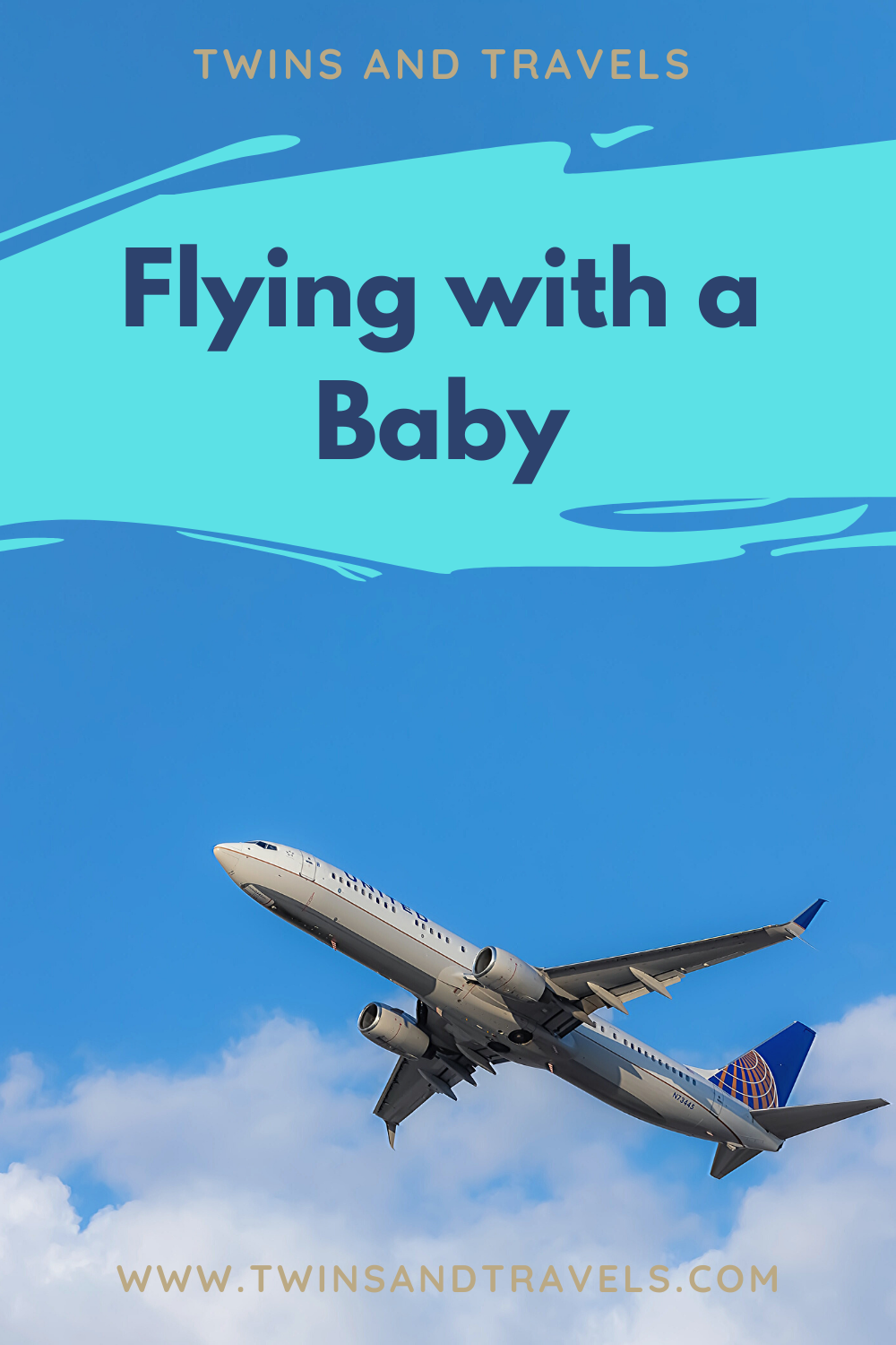 Flying With A Baby The Ultimate Tips To Help You Get Through That 